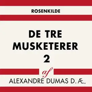 «De tre musketerer 2» by Alexandre Dumas d.æ.