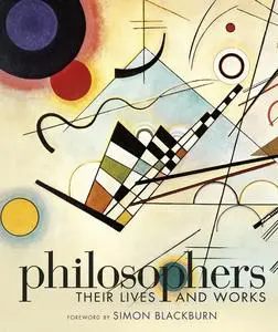 Philosophers: Their Lives and Works (DK History Changers), UK Edition