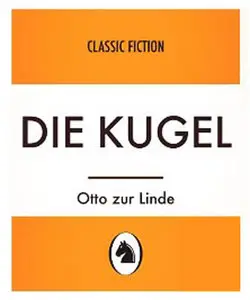 Otto zur Linde - Die Kugel