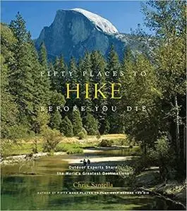 Fifty Places to Hike Before You Die [Repost]