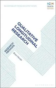 Qualitative Longitudinal Research: Research Methods