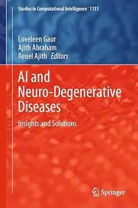 AI and Neuro-Degenerative Diseases: Insights and Solutions