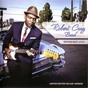 Robert Cray Band - Nothin But Love (2012)