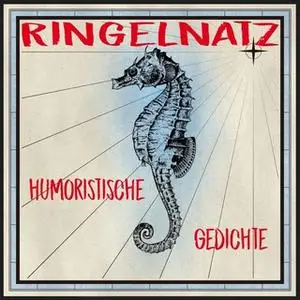 «Ringelnatz: Humoristische Gedichte» by Joachim Ringelnatz