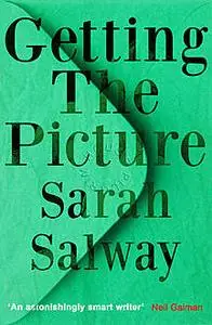 «Getting The Picture» by Sarah Salway