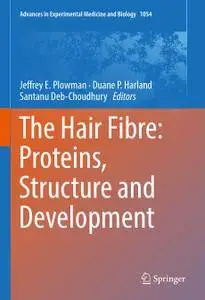 The Hair Fibre: Proteins, Structure and Development (Repost)