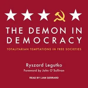 «The Demon in Democracy» by Ryszard Legutko