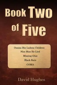 «Book Two of Five» by David Hughes