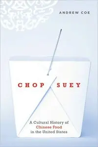 Chop Suey: A Cultural History of Chinese Food in the United States (repost)