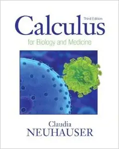 Calculus for Biology and Medicine (3rd Edition)