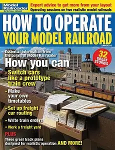 Model Railroader Special Issue - How to Operate Your Model Railroad (Summer 2012)