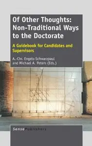Of Other Thoughts: Non-Traditional Ways to the Doctorate: A Guidebook for Candidates and Supervisors (repost)