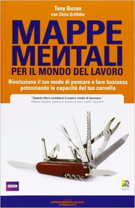 Mappe mentali per il mondo del lavoro - Tony Buzan & Chris Griffith