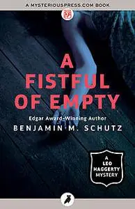 «A Fistful of Empty» by Benjamin M. Schutz