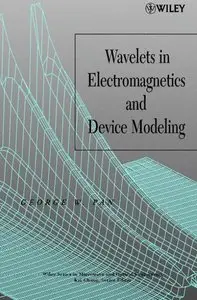 Wavelets in Electromagnetics and Device Modeling (repost)