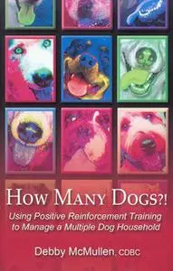 «HOW MANY DOGS» by Debby McMullen