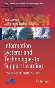 Information Systems and Technologies to Support Learning: Proceedings of EMENA-ISTL 2018