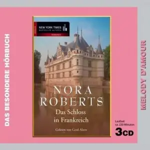 Nora Roberts - Das Schloss in Frankreich