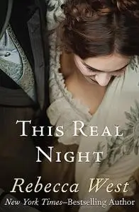 «This Real Night» by Rebecca West