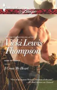 «I Cross My Heart» by Vicki Lewis Thompson