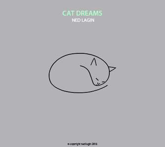 Ned Lagin - Cat Dreams (2017)