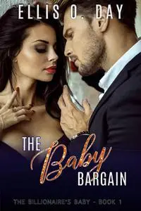 «The Baby Bargain» by Ellis O. Day