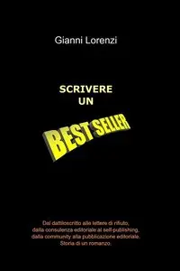 Gianni Lorenzi – Scrivere un best-seller