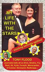 MY LIFE WITH THE STARS: Sizzling secrets spilled!