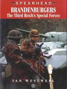 Brandenburgers: The Third Reich's Special Forces (Spearhead №13) (repost)