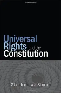 Universal Rights and the Constitution (repost)