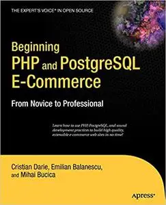 Beginning PHP and PostgreSQL E-Commerce: From Novice to Professional
