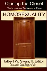 Closing the Closet: Testimonies of Deliverance from Homosexuality