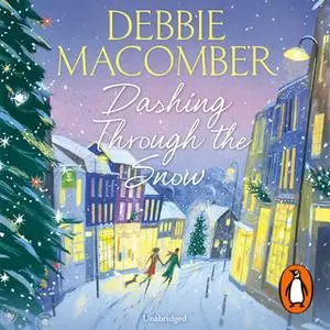 «Dashing Through the Snow» by Debbie Macomber