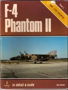 F-4 Phantom II in Detail & Scale. Part 1: USAF F-4C, F-4D, RF-4C (D&S Vol. 1) (Repost)