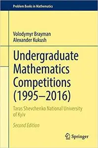 Undergraduate Mathematics Competitions (1995–2016) (Repost)
