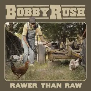 Bobby Rush - Rawer Than Raw (2020) [Official Digital Download 24/96]