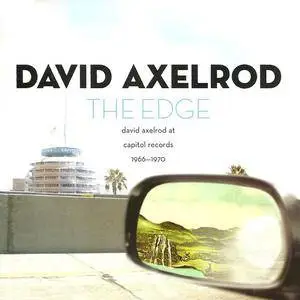 David Axelrod - The Edge: David Axelrod At Capitol Records 1966-1970 (2005) {Capitol Jazz} **[RE-UP]**