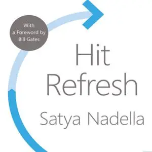 «Hit Refresh» by Satya Nadella