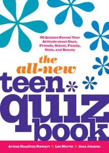 «The All-New Teen Quiz Book» by Annalee Morris, Arlene Hamilton Stewart, Jana Johnson