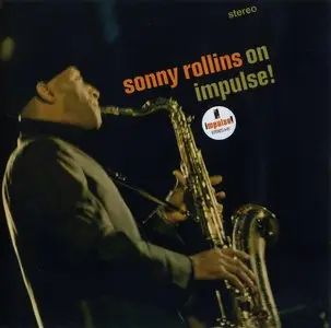 Sonny Rollins - On Impulse! & There Will Never Be Another You (1965, 1978) {2011 Impulse! 2-on-1 Remaster}