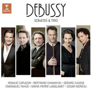 Bertrand Chamayou, Edgar Moreau & Renaud Capuçon - Debussy: Sonatas and Piano Trio (2017)