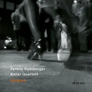 Ferenc Snetberger & Keller Quartett - Hallgato (2021) [Official Digital Download 24/96]