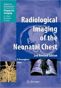 Radiological Imaging of the Neonatal Chest  Ed 2