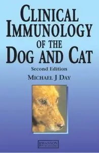 Clinical Immunology of the Dog and Cat, 2nd edition (repost)