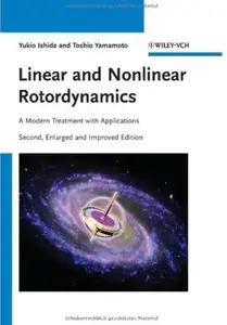 Linear and Nonlinear Rotordynamics: A Modern Treatment with Applications (2nd edition) [Repost]