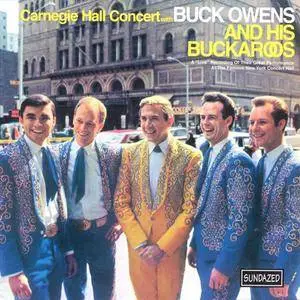 Buck Owens & His Buckaroos - Carnegie Hall Concert (1966) {2000 Sundazed}