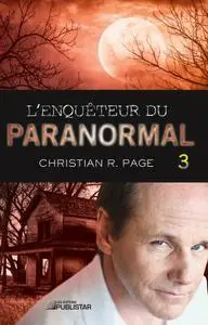 Christian R. Page, "L'Enquêteur du paranormal", tome 3