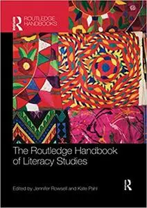 The Routledge Handbook of Literacy Studies