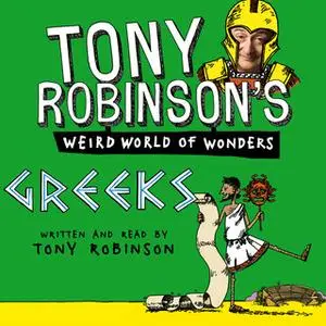 «Greeks» by Sir Tony Robinson