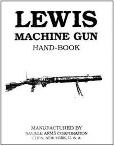 Lewis Machine Gun Hand-Book